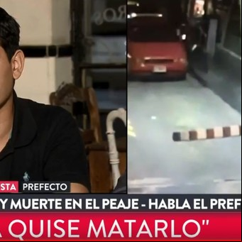 Pelea y muerte en el peaje: el Prefecto dijo que "nunca" tuvo "intenciones de matarlo"