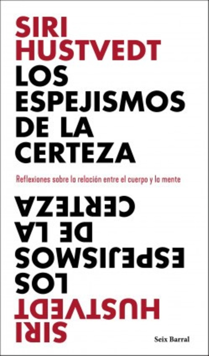 "Los espejismos de la certeza", de Siri Hustvedt (Seix Barral).