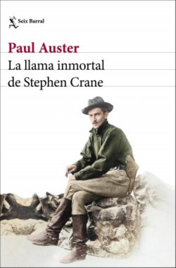 "La llama inmortal de Stephen Crane", de Paul Auster (Seix Barral).