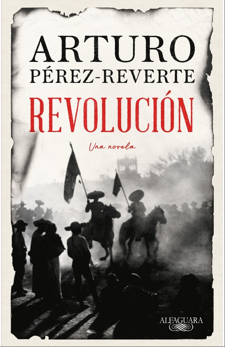 "Revolución", de Arturo Pérez-Reverte (Alfaguara, $5.499 papel; $3.724 audiolibro; $1.363 ebook).