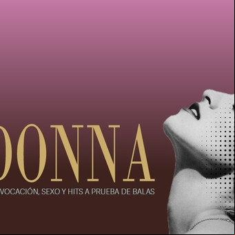 Madonna, 40 años de carrera: provocación, sexo y hits a prueba de balas