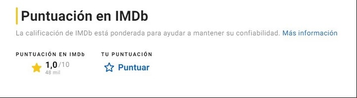 En IMDb quedó con un puntaje promedio de "1".