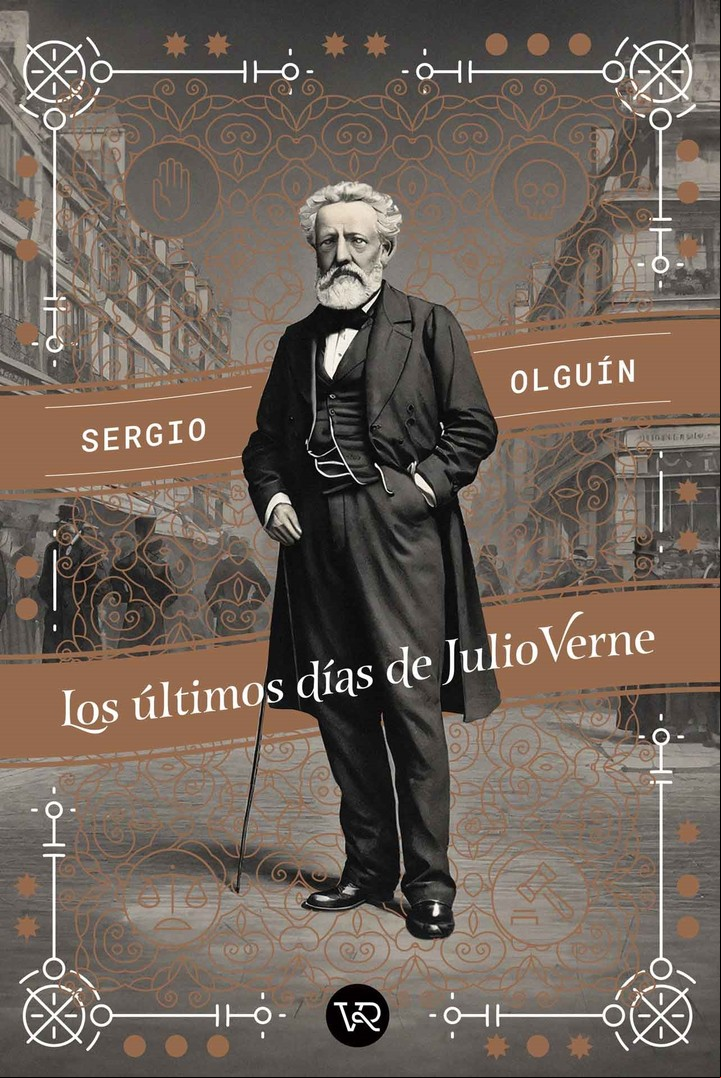 Portada de Los últimos días de Julio Verne, de Sergio Olguín. Edito V & R.