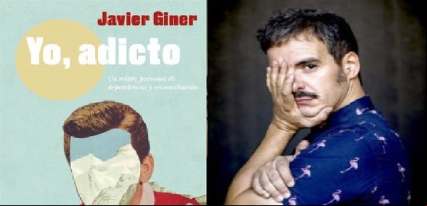 El autor español Javier Giner desmitifica la adicción en su libro “Yo, adicto”