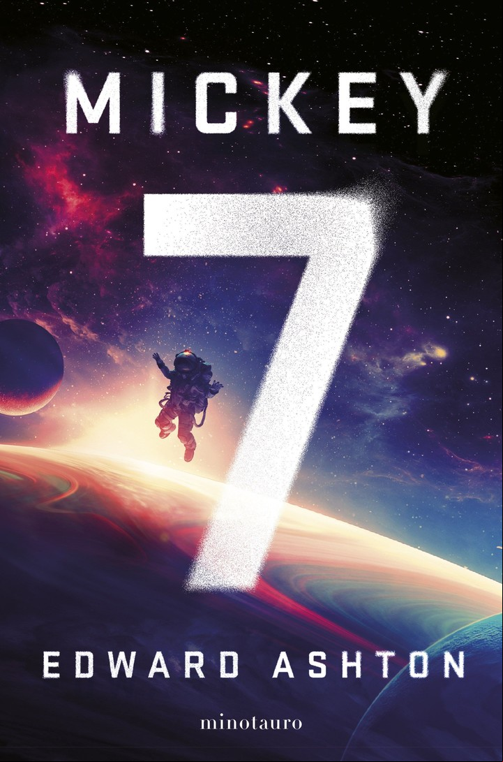 Mickey7 de Edward Ashton: el libro que será adaptado a la pantalla este año.