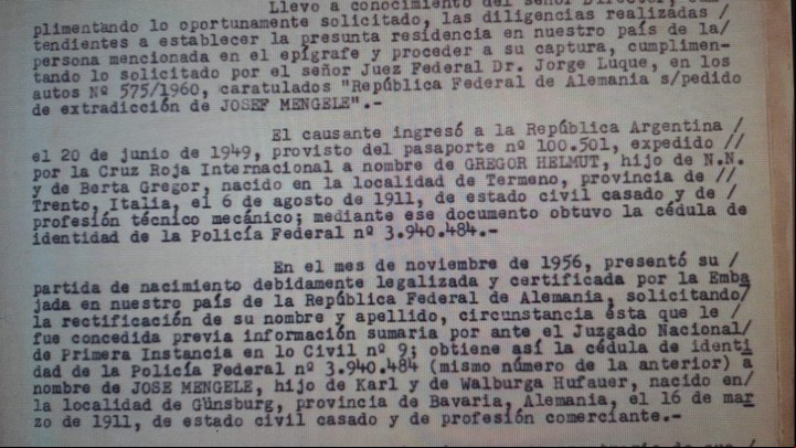 Mengele ingresó a la Argentina en 1949 con el nombre falso de Gregor Helmut y un pasaporte de la Cruz Roja, según la Policía Federal.